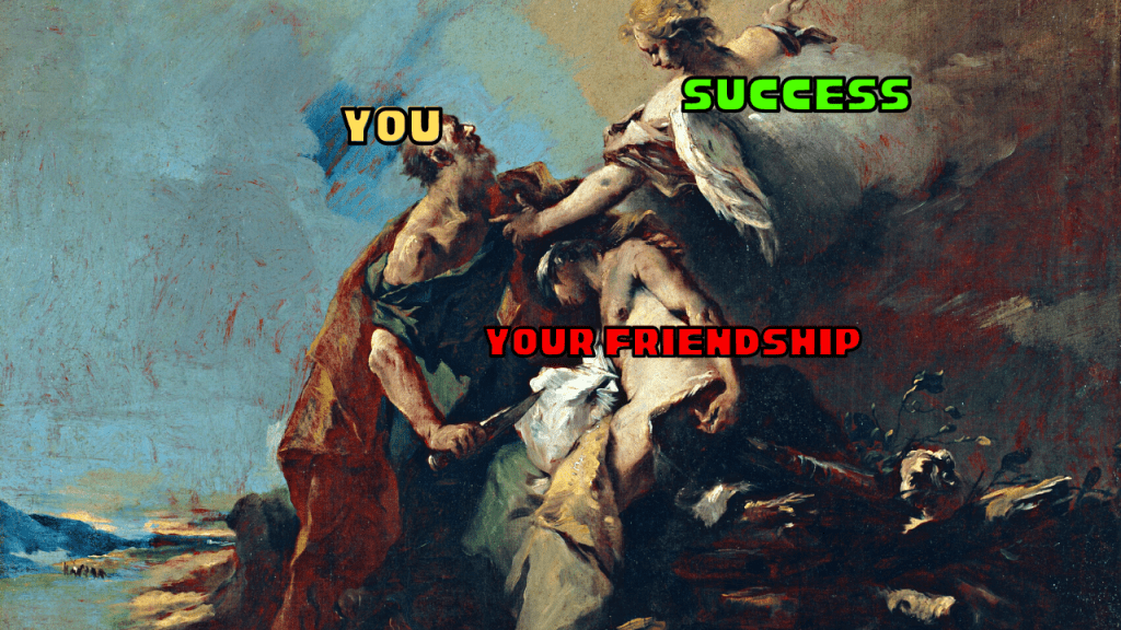 SACRIFICE YOUR RELATIONSHIP FOR&nbsp;SUCCESS